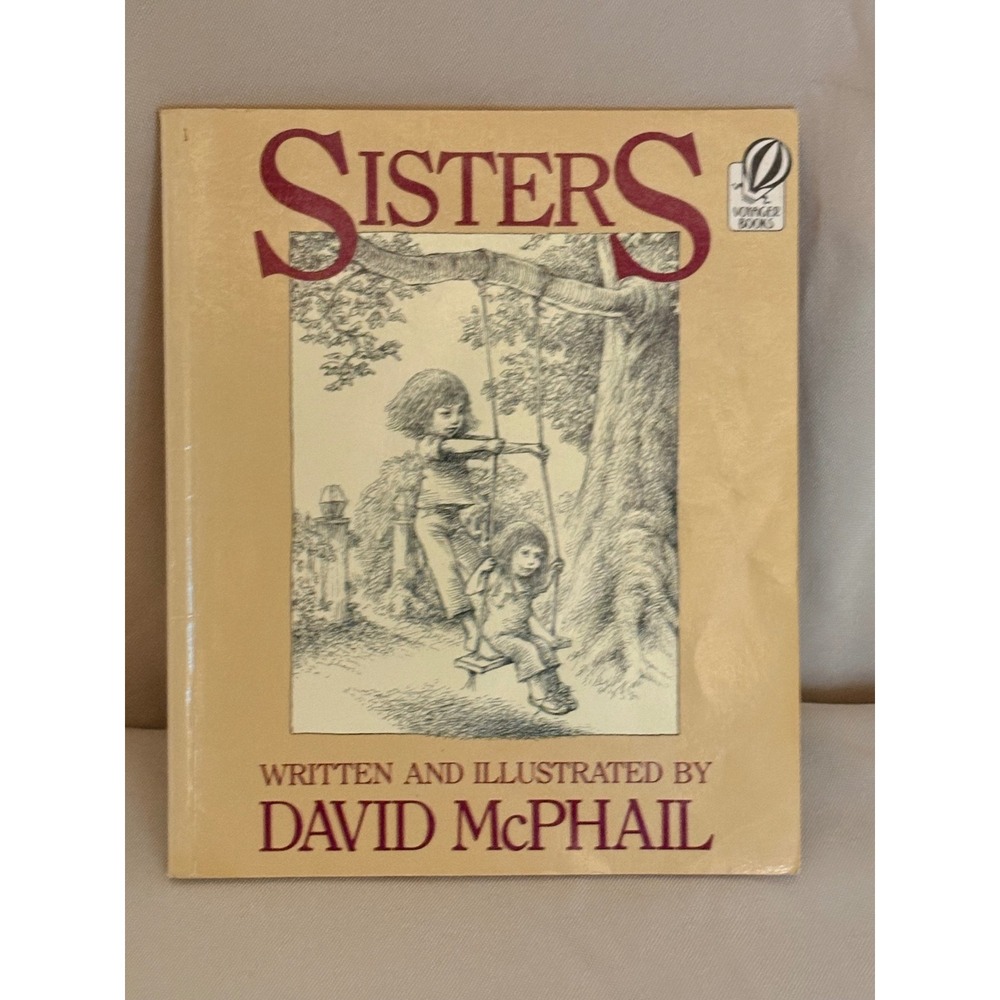 Sisters by David McPhail Vintage Childrens Picture Book Voyager Books Paperback